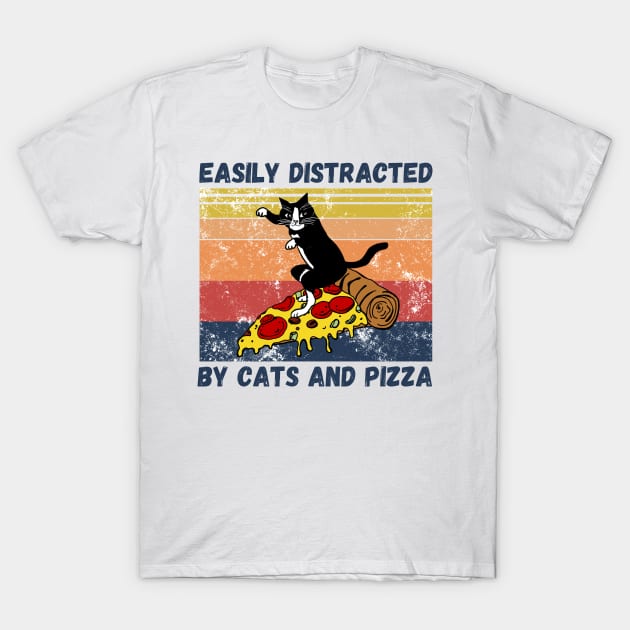 Easily Distracted By Cats And Pizza Funny Cats And Pizza Lover T-Shirt by JustBeSatisfied